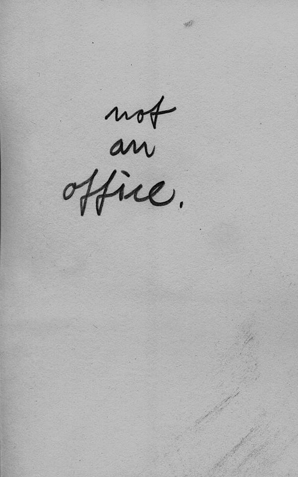 not an office