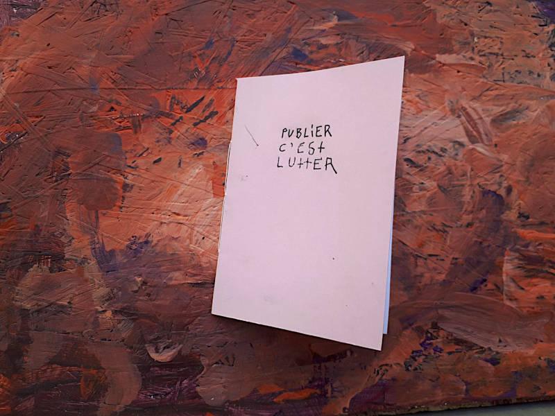 «PUBLIER C’EST LUTTER»